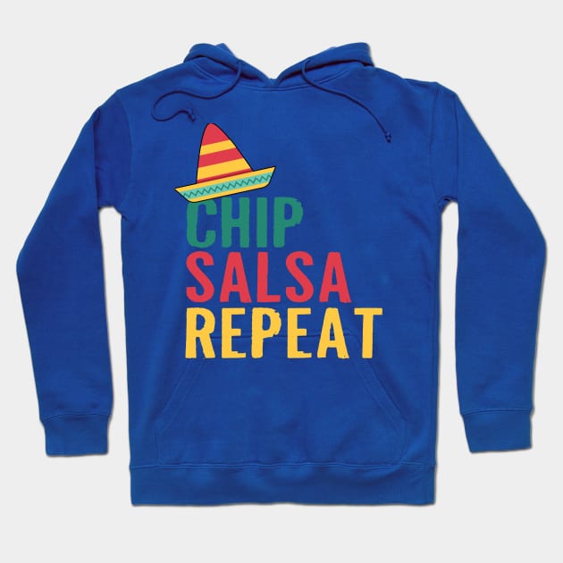 CHIP SALSA REPEAT Hoodie by upursleeve